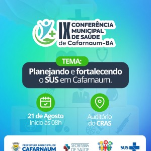 IX CONFERÊNCIA MUNICIPAL DE SAÚDE DE CAFARNAUM